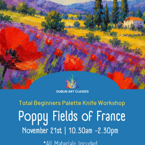 Poppy Fields of France - Palette Knife Workshop - November 21st 2026