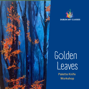 Golden Leaves - Palette Knife Workshop - August 21st 2026