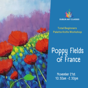 Poppy Fields of France - Palette Knife Workshop - November 21st 2026