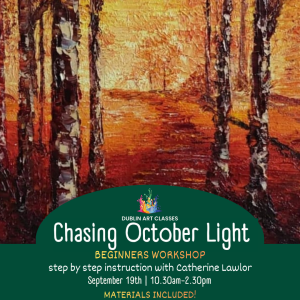 Chasing Octobers Light- Palette Knife Workshop - September 19th 2026