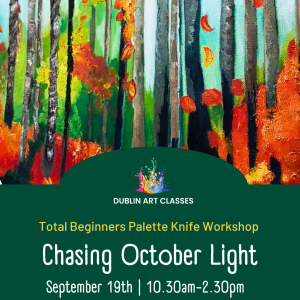 Chasing Octobers Light- Palette Knife Workshop - September 19th 2026